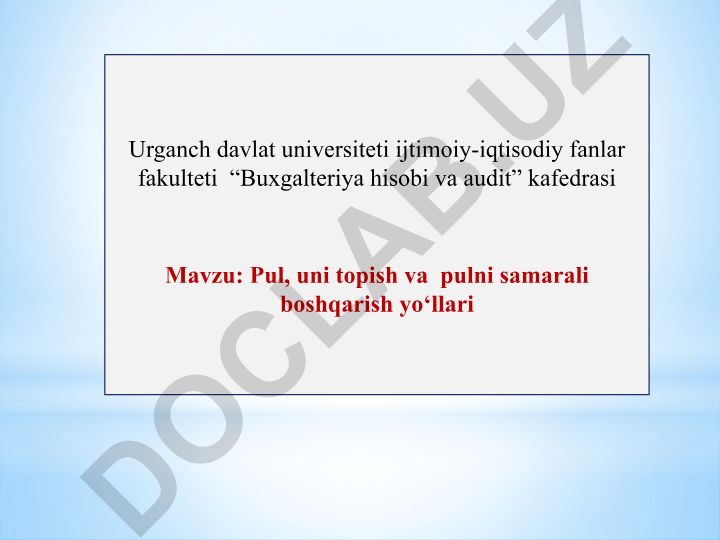 Pul, uni topish va pulni samarali boshqarish yo‘llari