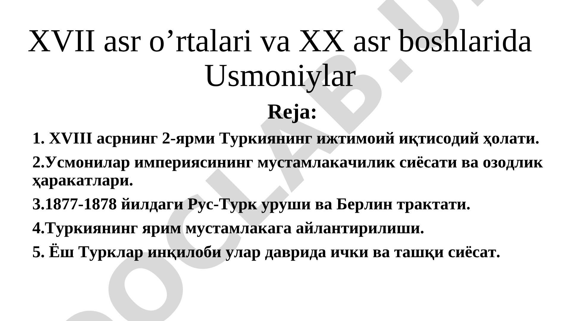 XVII asr o’rtalari va XX asr boshlarida Usmoniylar