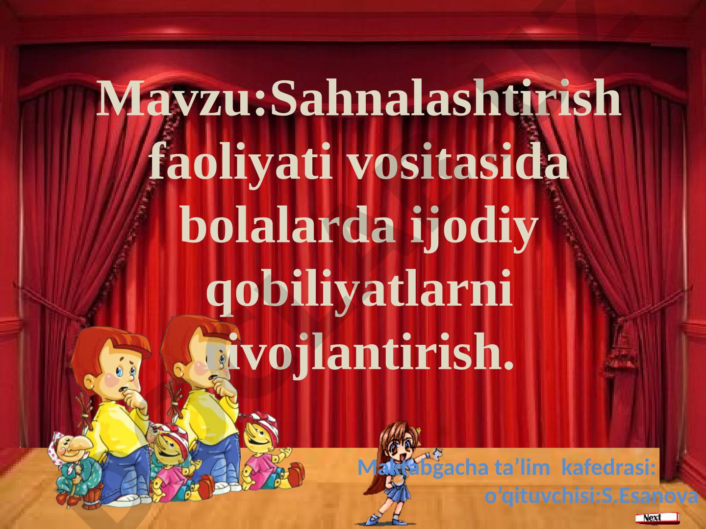 Sahnalashtirish faoliyati vositasida bolalarda ijodiy qobiliyatlarni rivojlantirish