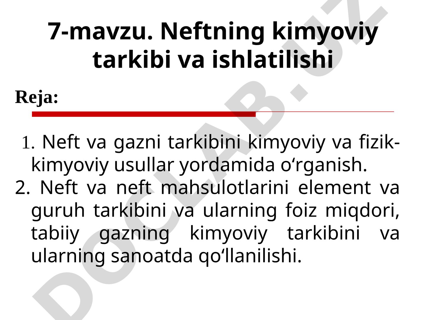Neftning kimyoviy tarkibi va ishlatilishi
