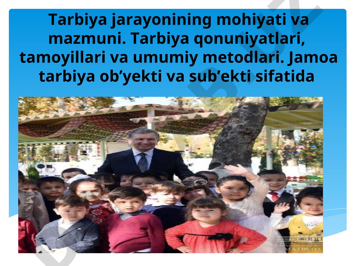 Tarbiya jarayonining mohiyati va mazmuni