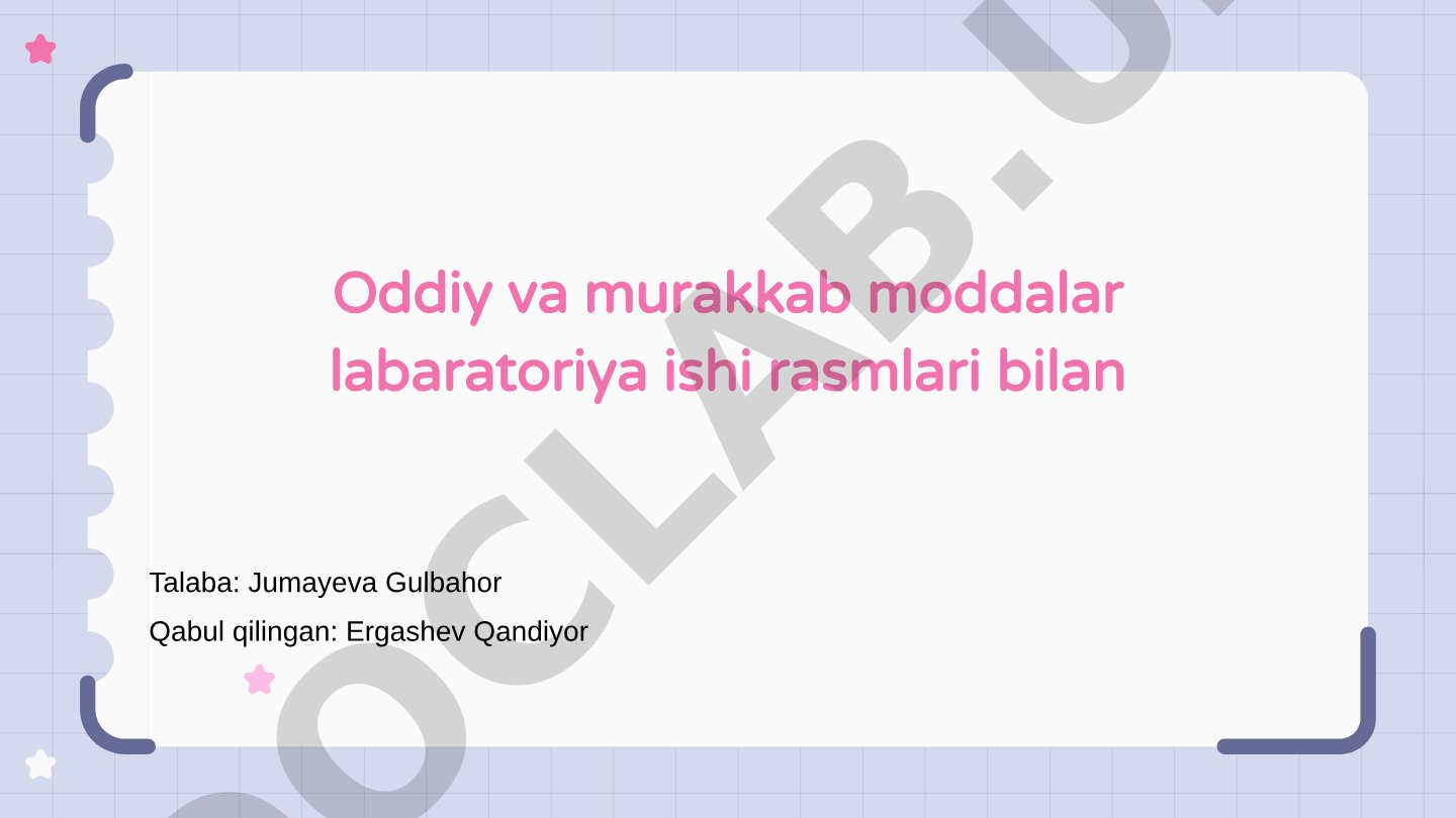 Oddiy va murakkab moddalarni o'rganish laboratoriya ishi