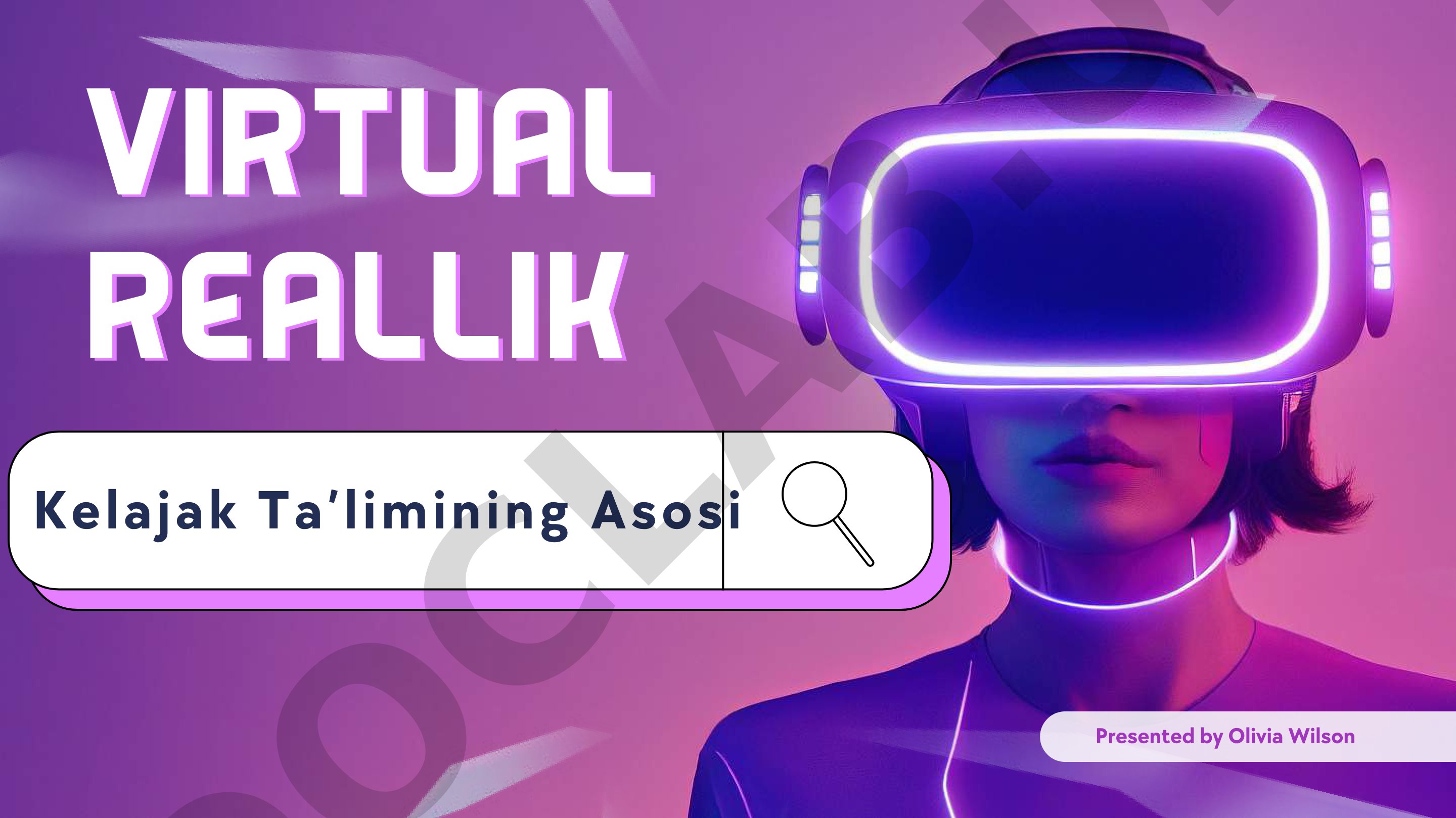 Virtual Reallik Kelajak Ta’limining Asosi