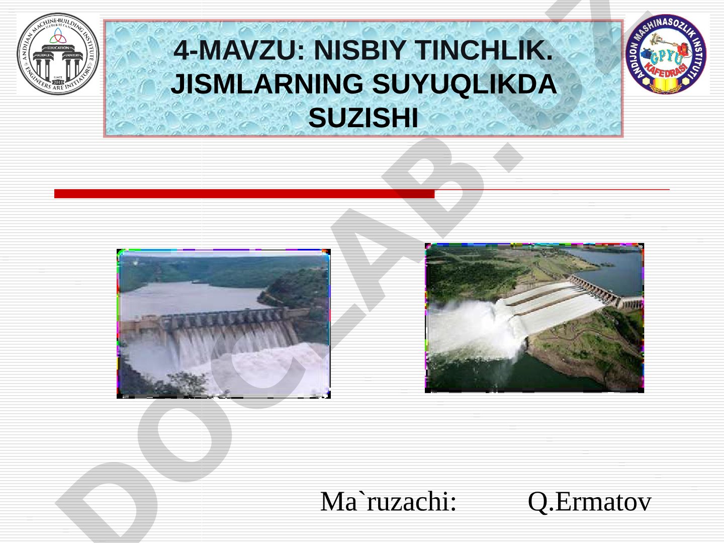 Nisbiy tinchlik. Jismlarning suyuqlikda suzishi