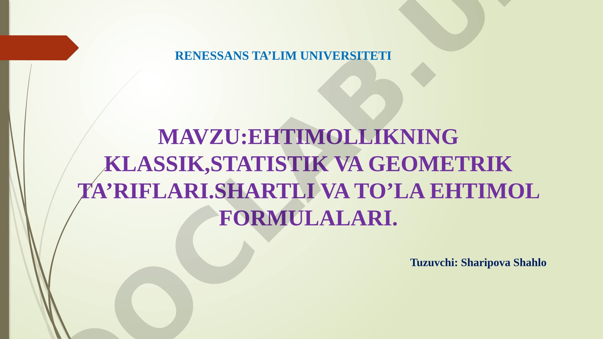 Ehtimollikning klassik, statistik va geometrik ta'riflari. Shartli va to'la ehtimol formulalari