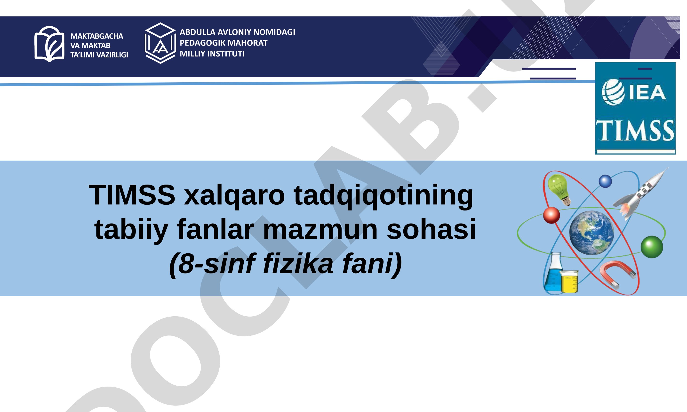 TIMSS xalqaro tadqiqotining tabiiy fanlar mazmun sohasi (8-sinf fizika fani)