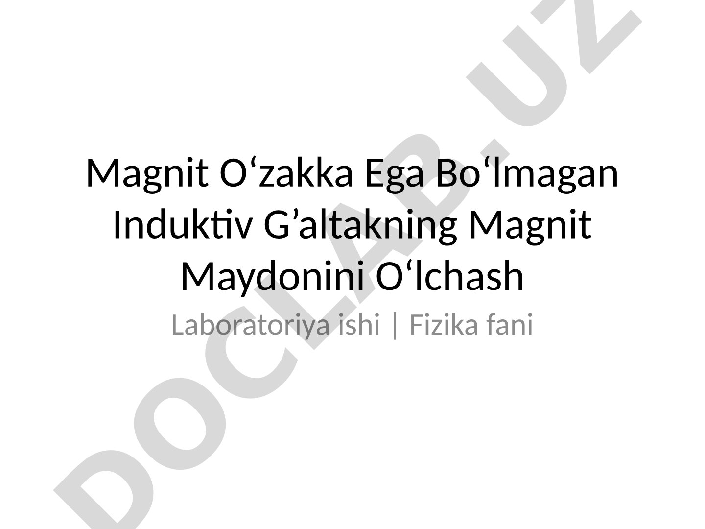Magnit Oʻzakka Ega Bo‘lmagan Induktiv G’altakning Magnit Maydonini O‘lchash