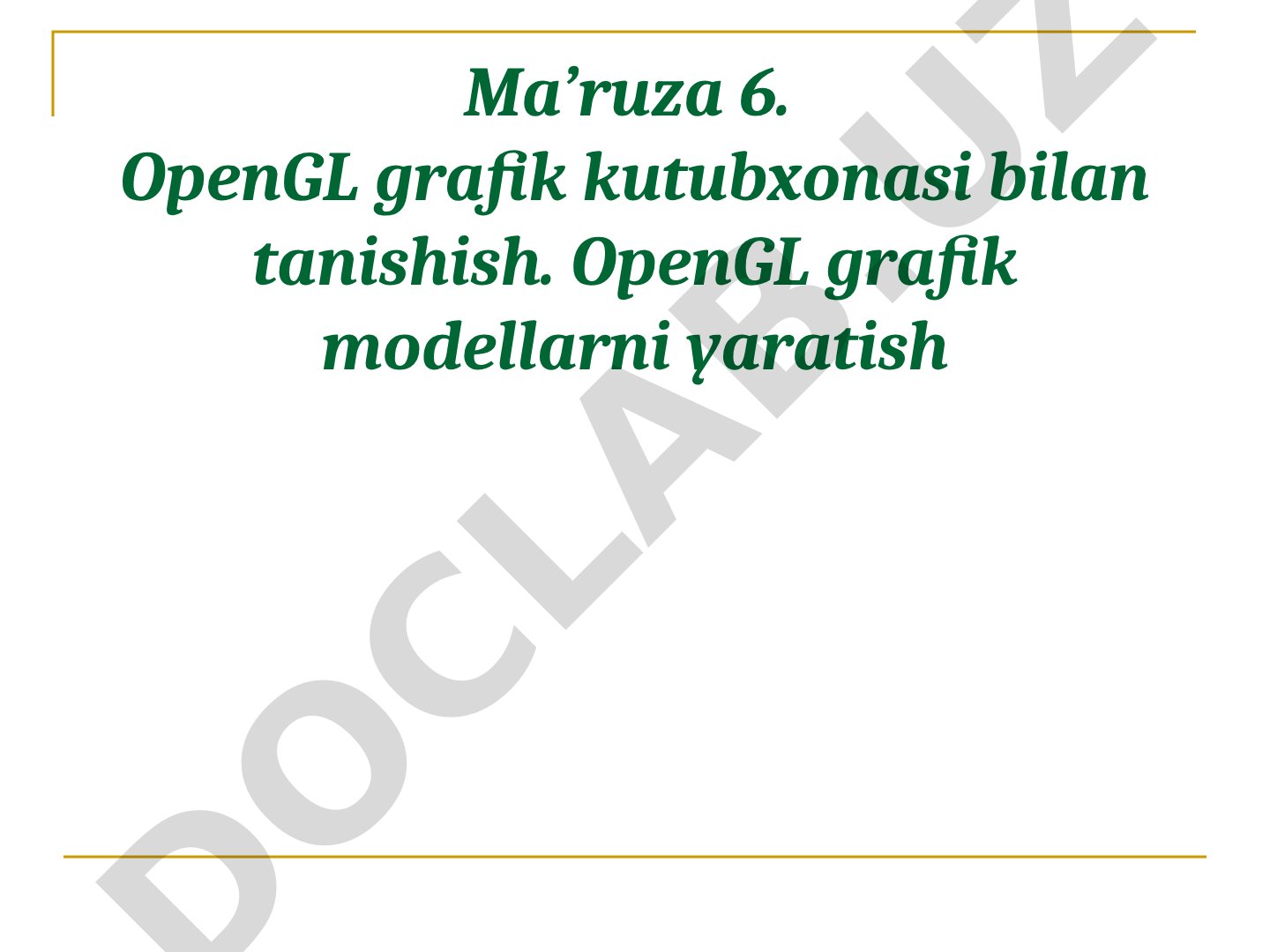 OpenGL grafik kutubxonasi bilan tanishish