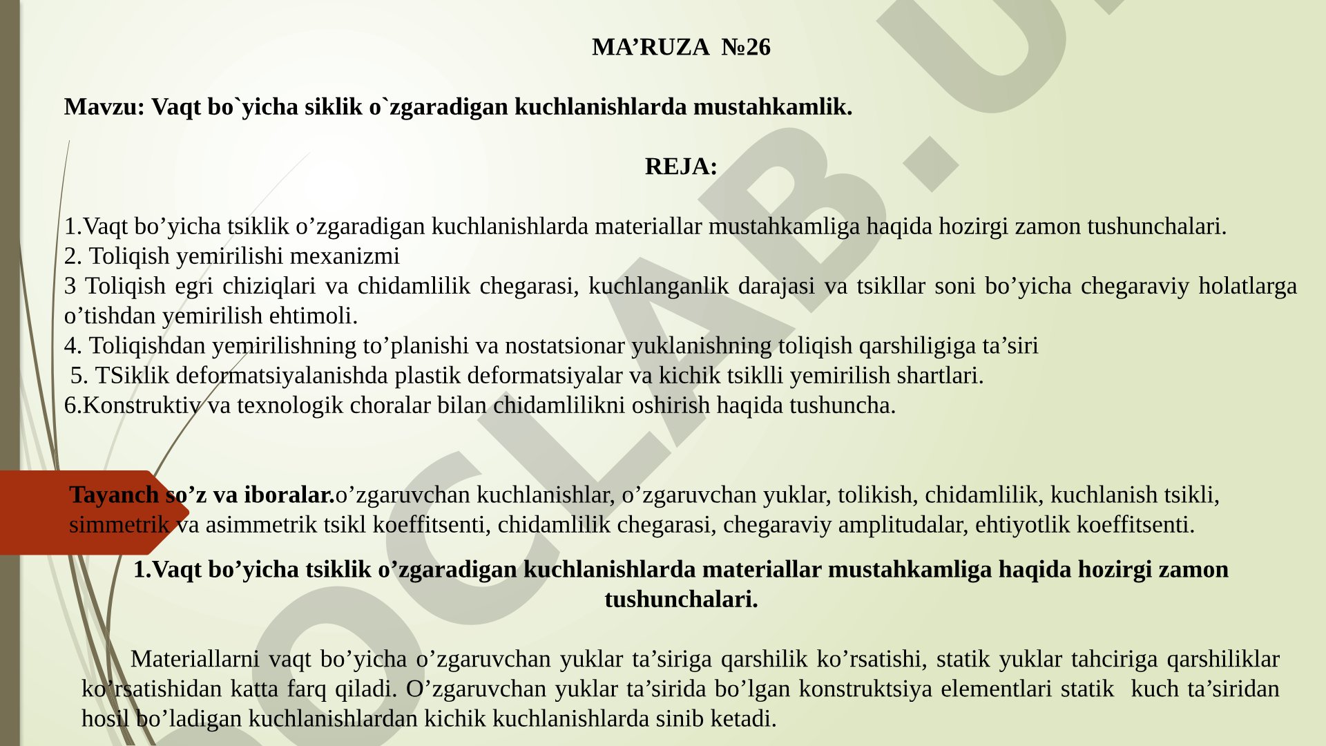 Vaqt bo'yicha siklik o'zgaradigan kuchlanishlarda mustahkamlik