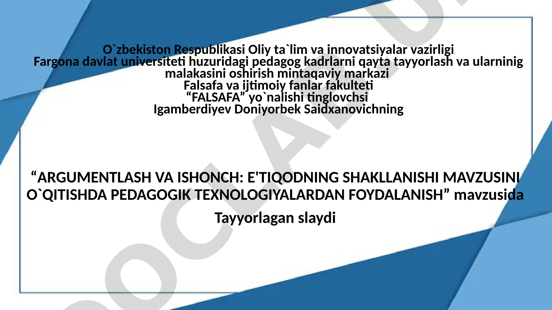 Argumentlash va ishonch: e'tiqodning shakllanishini o'qitishda pedagogik texnologiyalar