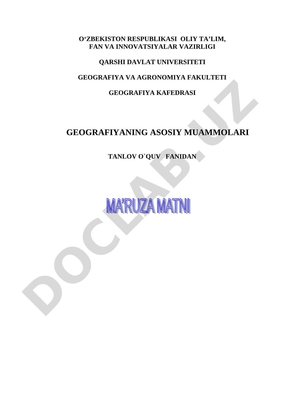 Geografiyaning asosiy muammolari fanining predmeti, tadqiqot obyekti, maqsadi, vazifalari va boshqa tabiiy fanlar bilan bog'liqligi