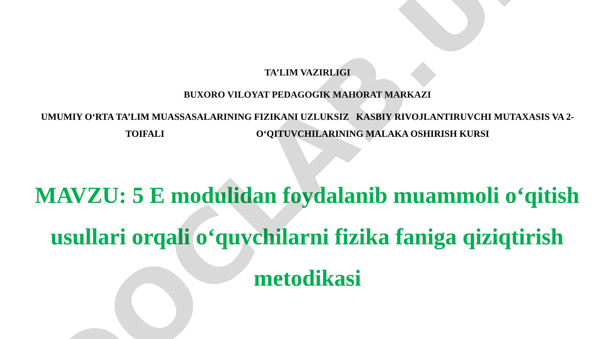 5E modeli va muammoli o'qitish usullari orqali o'quvchilarni fizika faniga qiziqtirish metodikasi