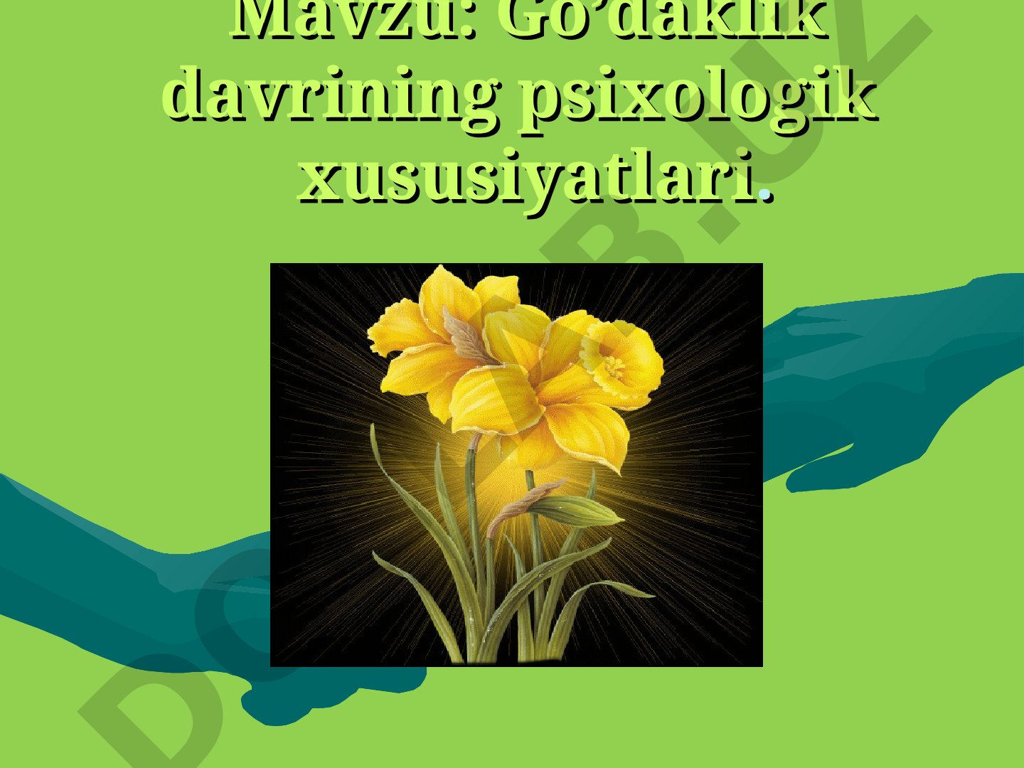 Go’daklik davrining psixologik xususiyatlari