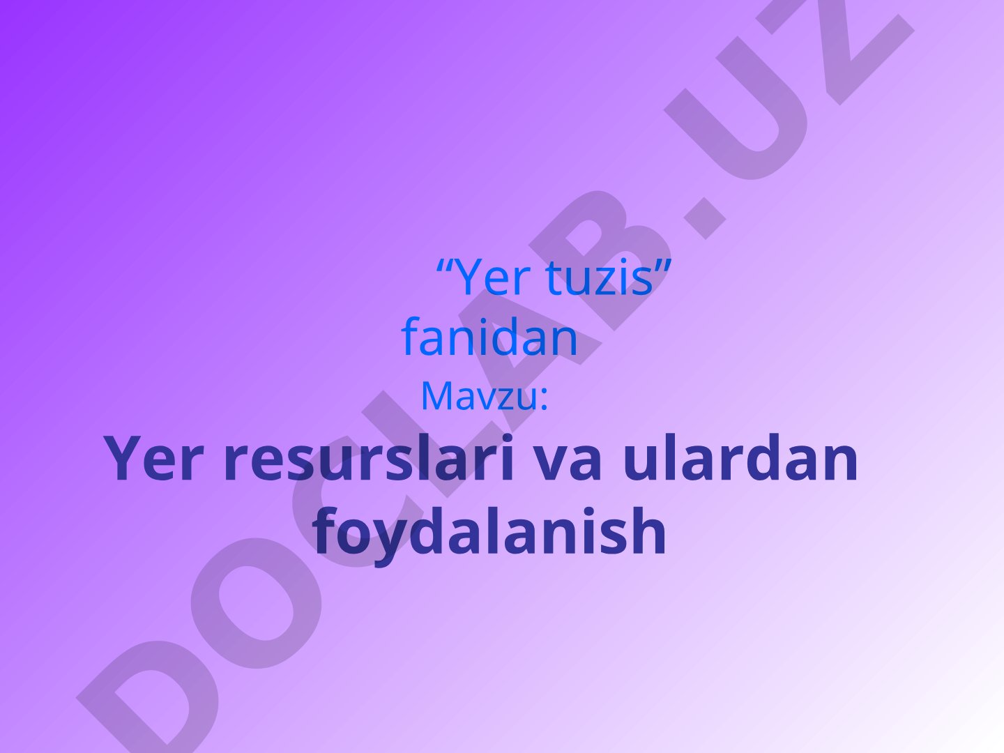 Yer resurslari va ulardan foydalanish