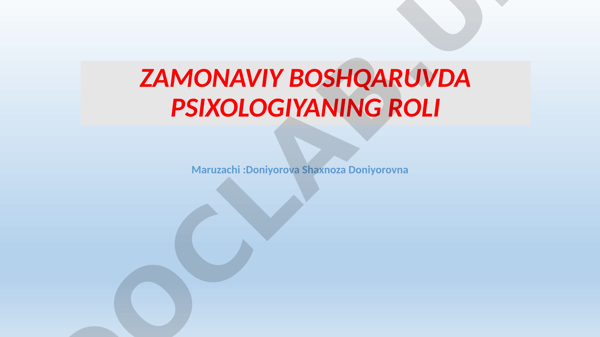 Zamonaviy boshqaruvda psixologiyaning roli