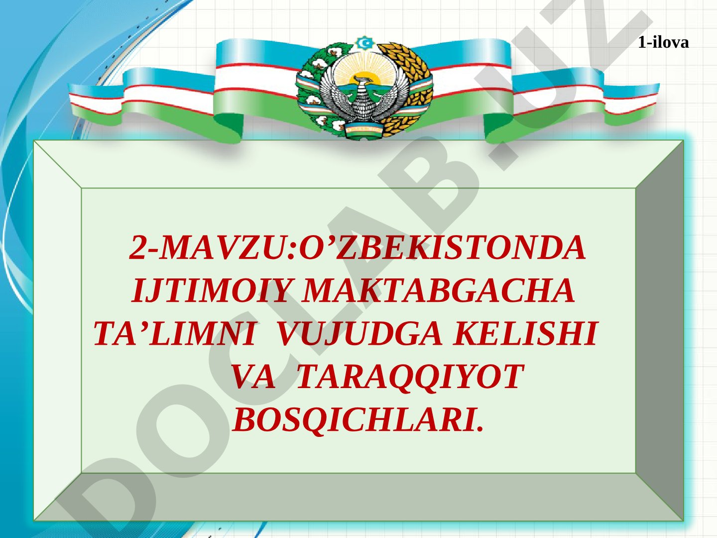 O'zbekistonda ijtimoiy maktabgacha ta'limni vujudga kelishi va taraqqiyot bosqichlari