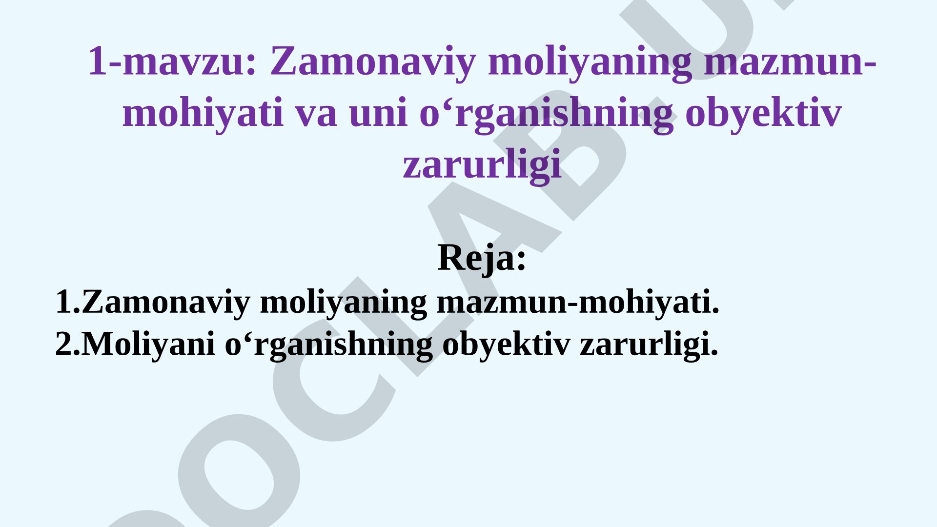 Zamonaviy moliyaning mazmun-mohiyati va uni o‘rganishning obyektiv zarurligi