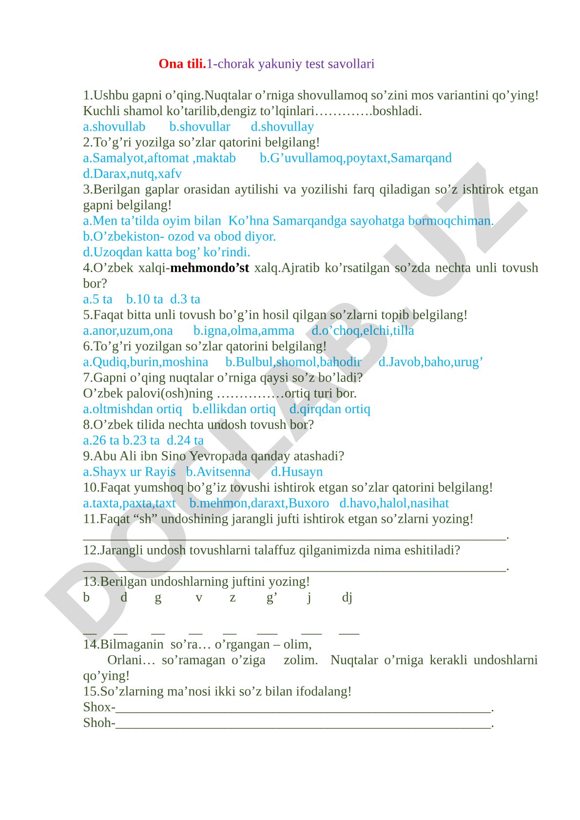 Ona tili.1-chorak yakuniy test savollari 1.Ushbu gapni o’qing.Nuqtalar o’rniga shovullamoq so’zini m