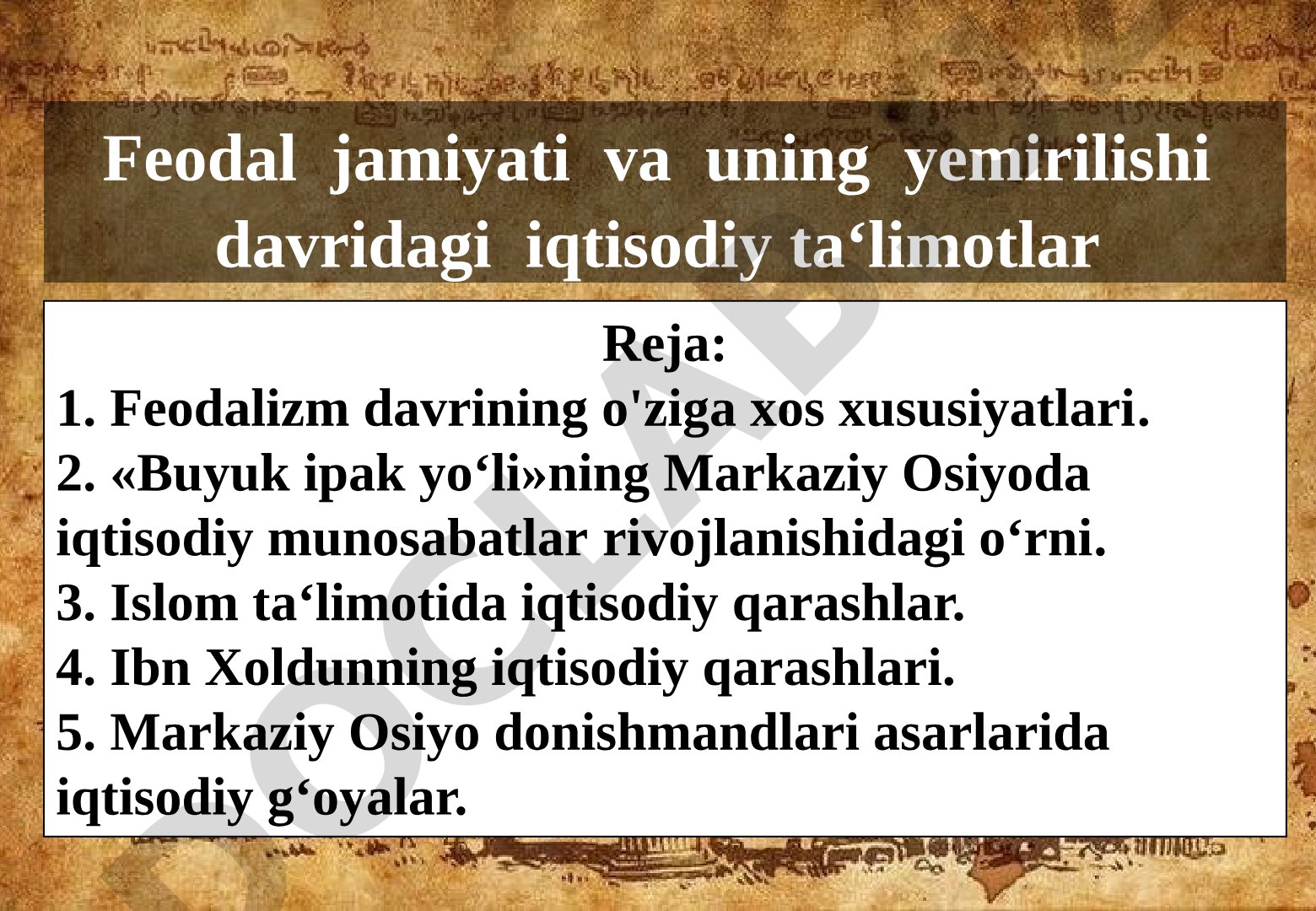 Feodal jamiyati va uning yemirilishi davridagi iqtisodiy ta'limotlar