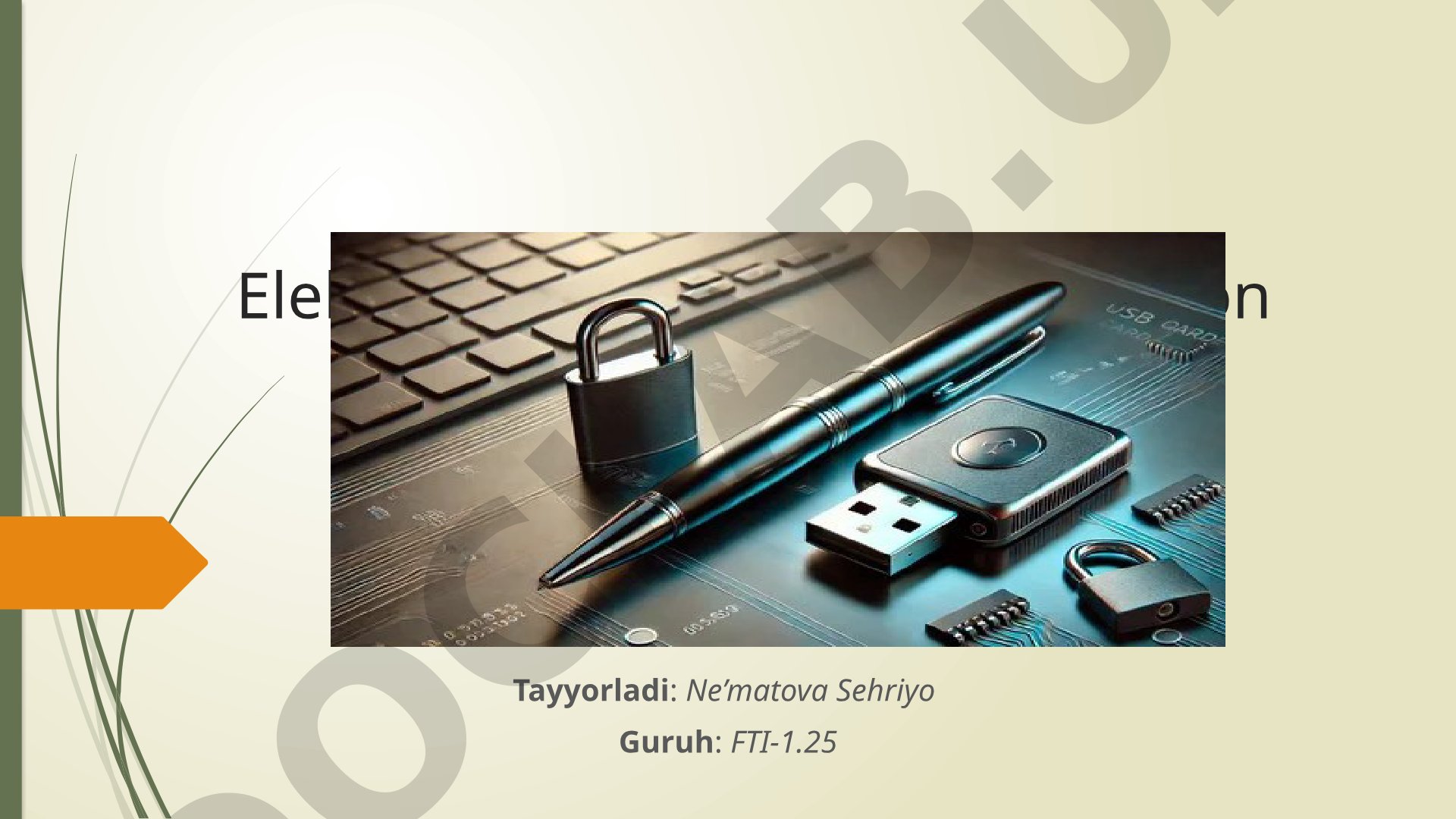 Elektron raqamli imzo va elektron identifikatsiya