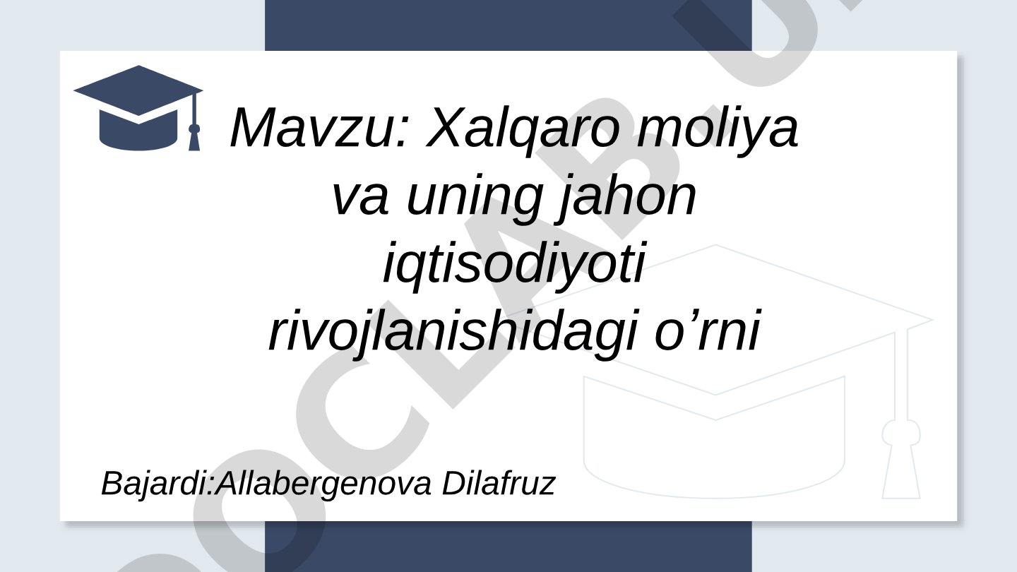 Xalqaro moliya va uning jahon iqtisodiyoti rivojlanishidagi o'rni