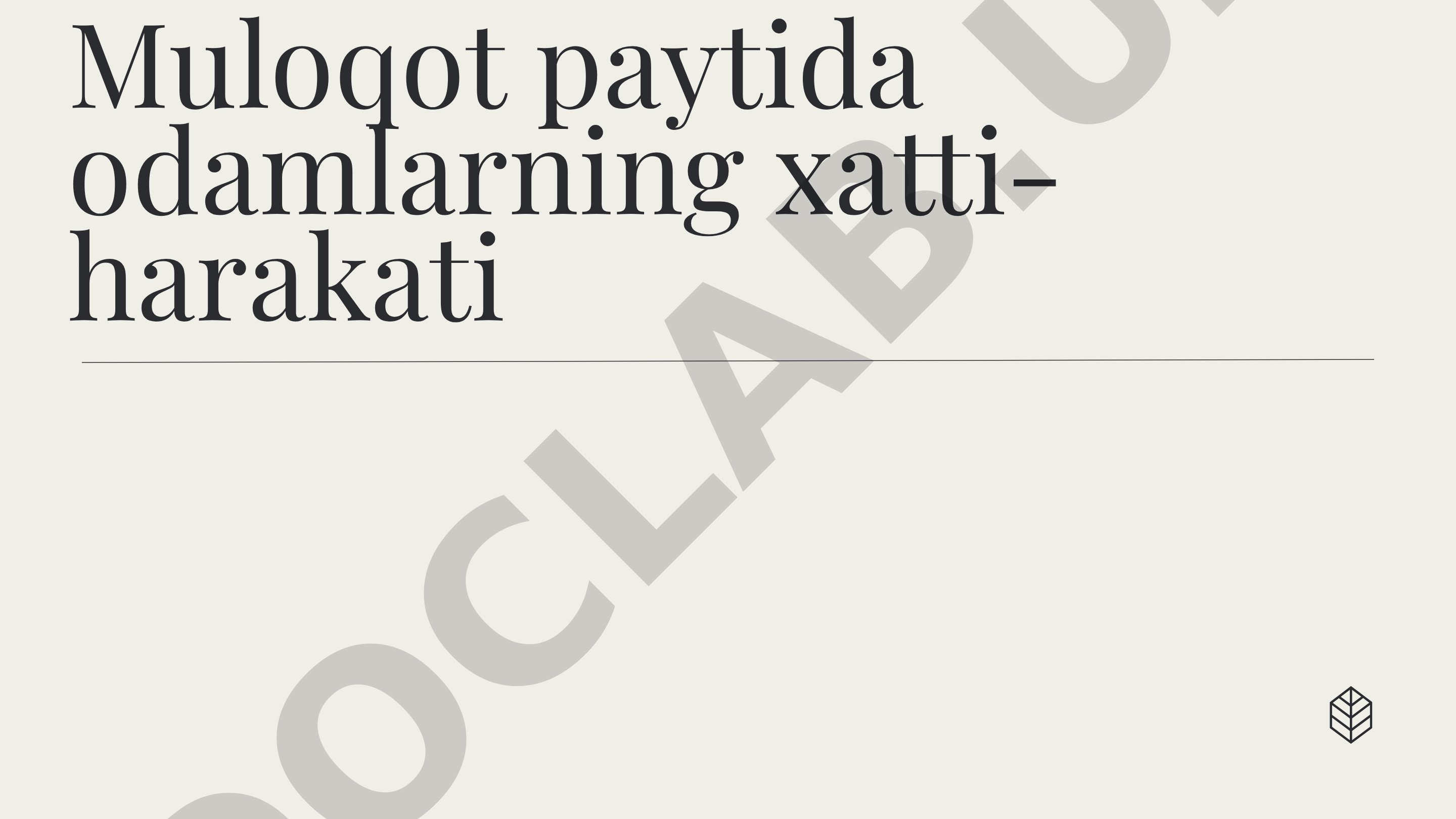 Muloqot paytida odamlarning xatti-harakati