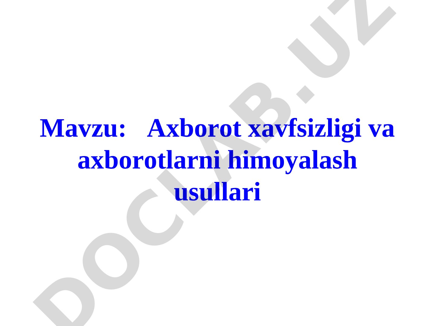 Ахборот хавфсизлиги ва ахборотларни ҳимоялаш усуллари