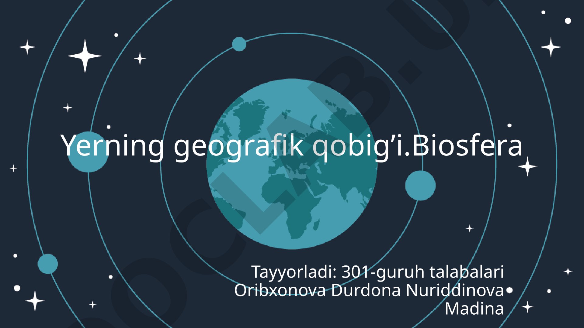 Yerning geografik qobig'i va biosfera