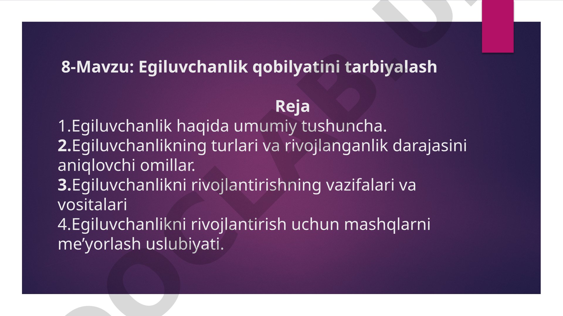 Egiluvchanlik qobilyatini tarbiyalash