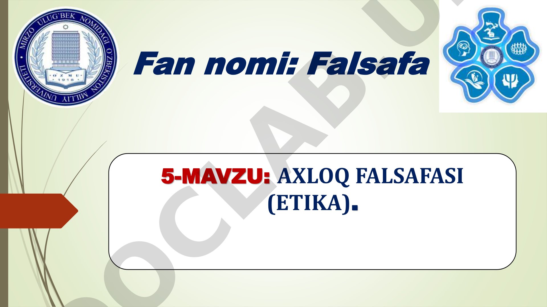 Falsafa fanidan 5-mavzu: axloq tushunchasi, odob, xulq, ezgulik va yovuzlik, baxt