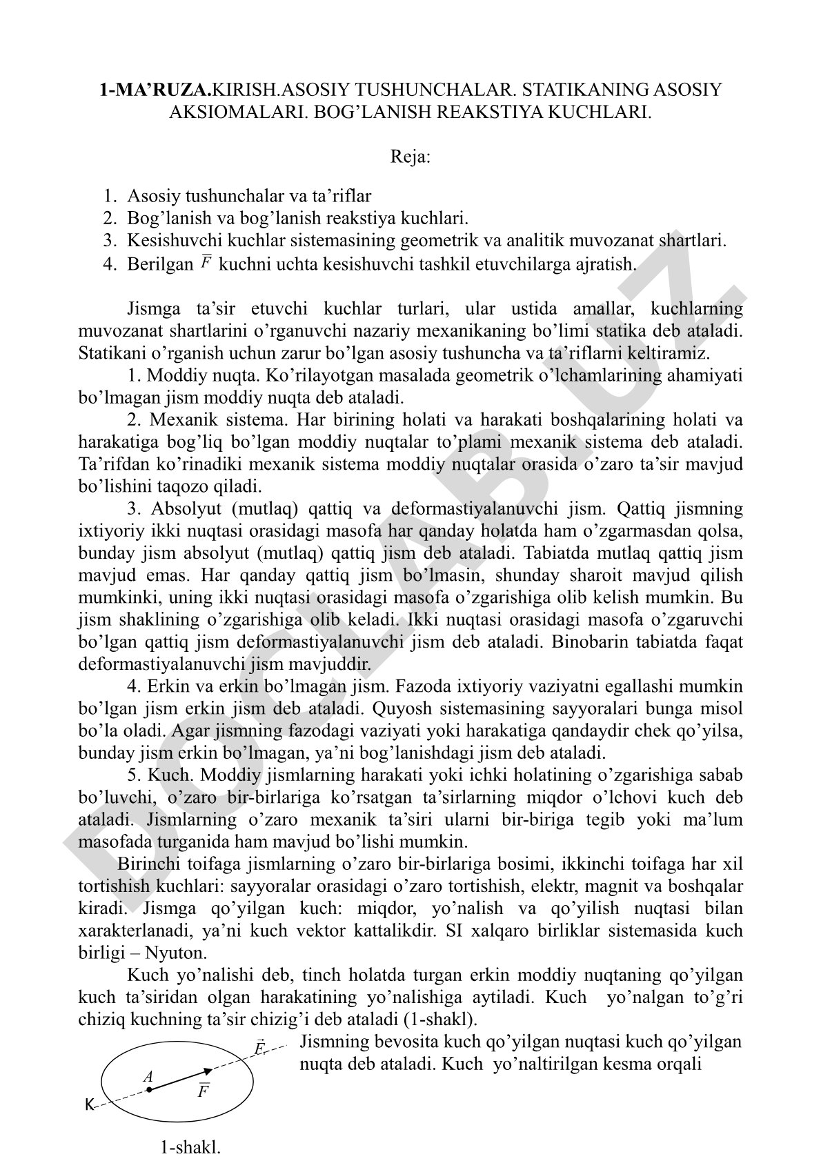 Kirish. Asosiy tushunchalar. Statikaning asosiy aksiomalari. Bog’lanish reakstiya kuchlari.