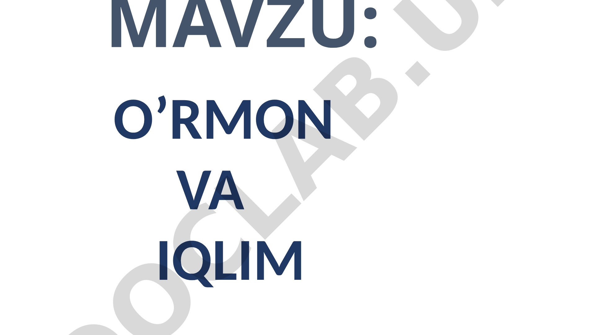 O’RMON VA IQLIM REJA: O’RMON VA IQLIM OMILINI O’ZARO BOG’LIQLIGI