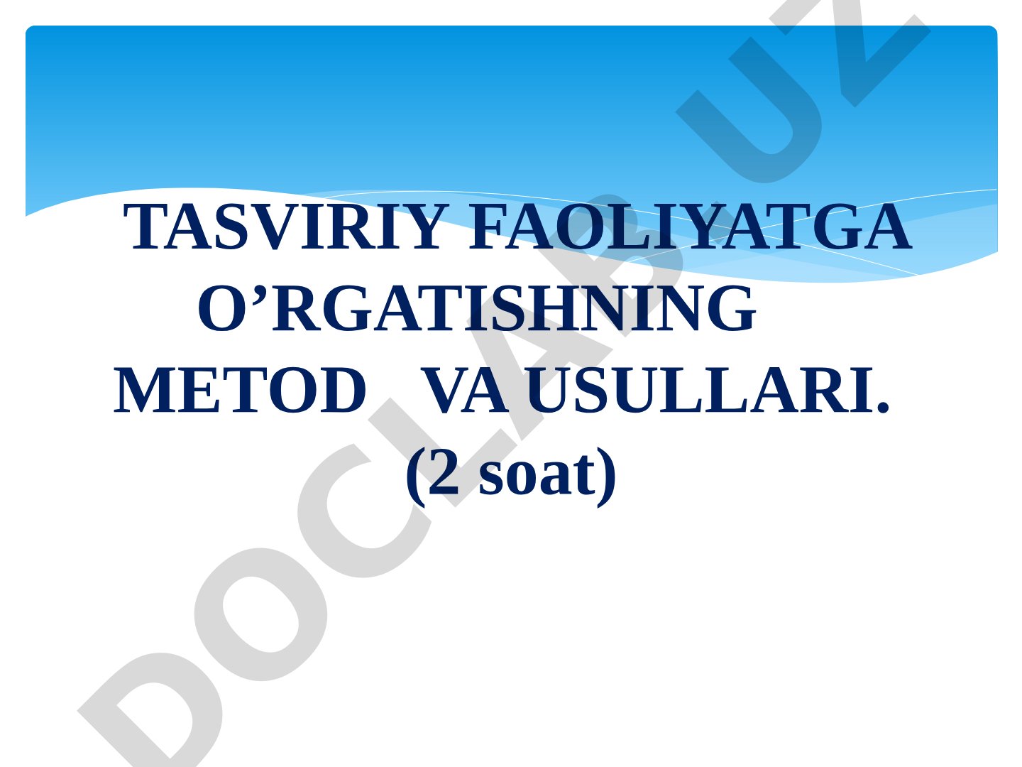 Tasviriy faoliyatga o‘rgatishning metod va usullari