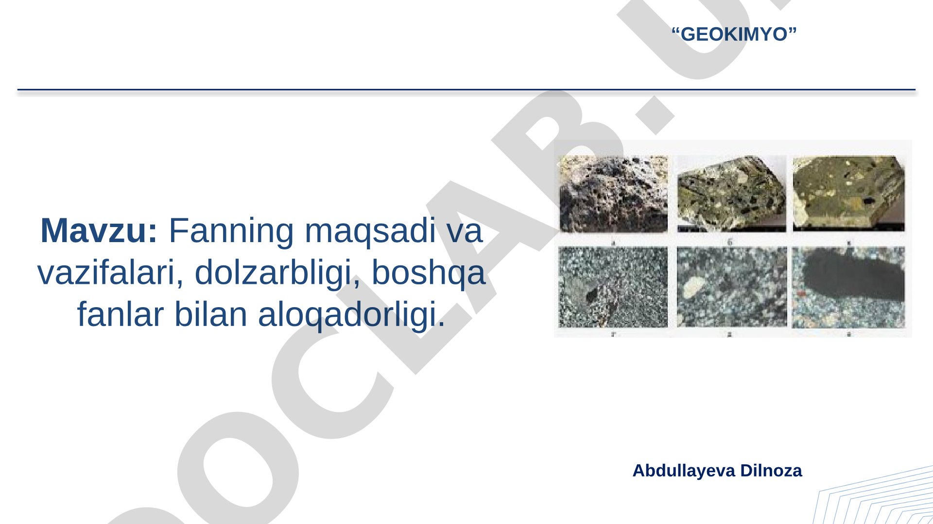 Geokimyo fanining maqsadi va vazifalari
