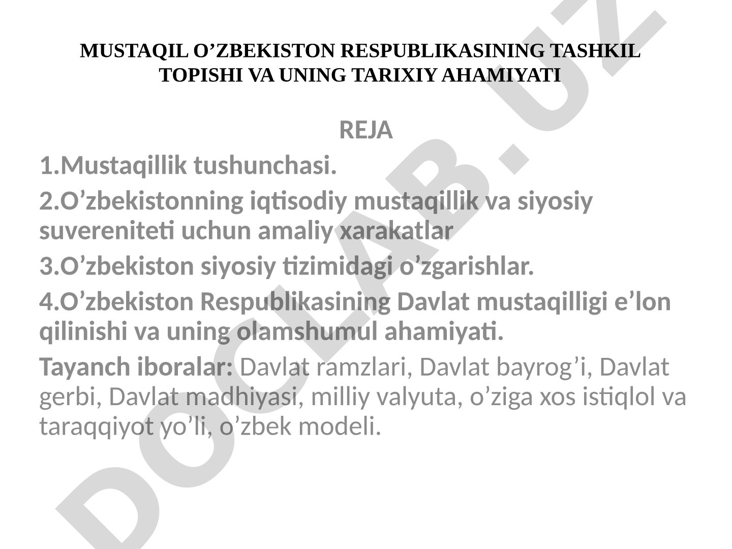 Mustaqil O’zbekiston Respublikasining tashkil topishi va uning tarixiy ahamiyati