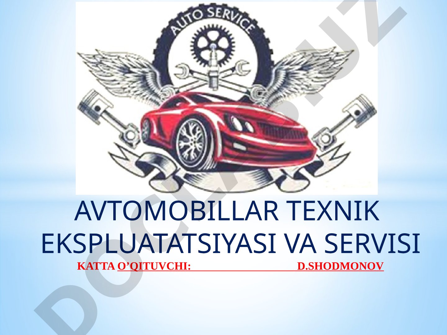 Avtomobillar texnik ekspluatatsiyasi va servisi