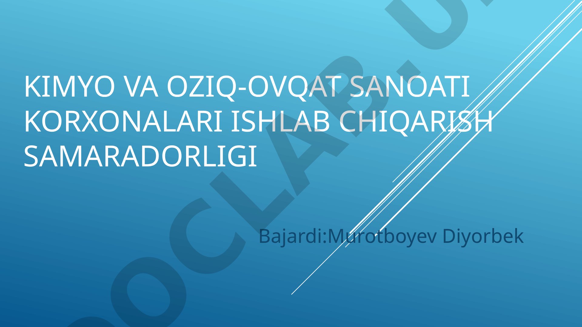 Kimyo va oziq-ovqat sanoati korxonalari ishlab chiqarish samaradorligi