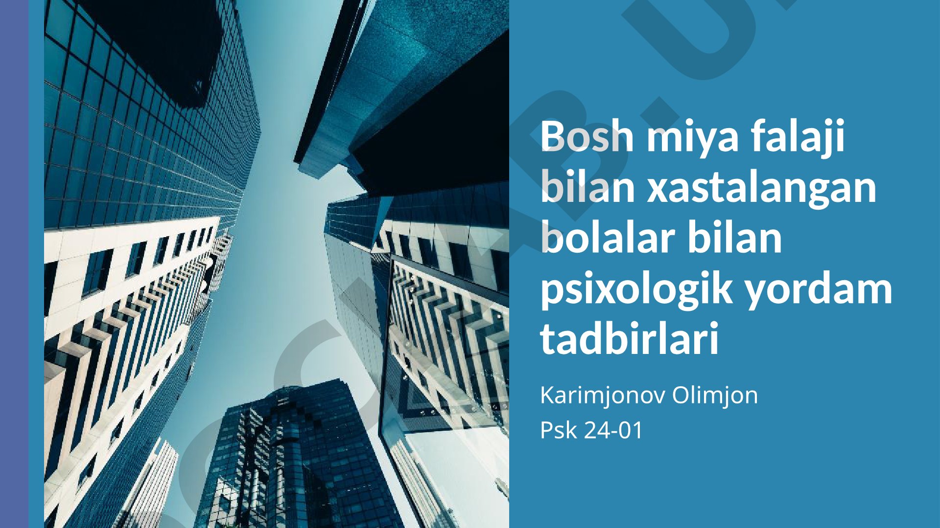 Bosh miya falaji bilan xastalangan bolalar bilan psixologik yordam tadbirlarini tashkil etish va bunga yechim topish