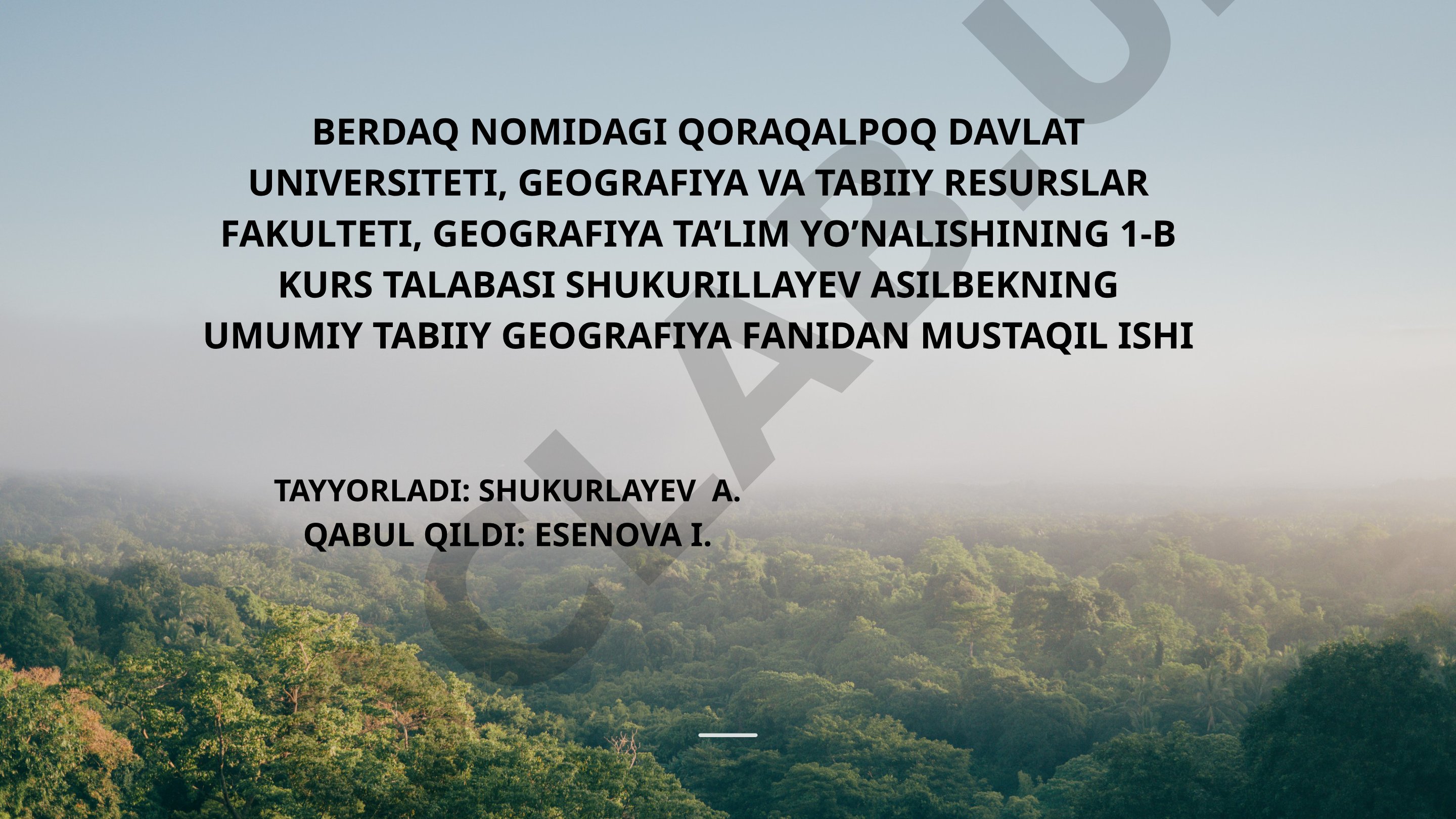 Geografik qobiqning ta’rifi, tarkibi va tabiiy jarayonlari
