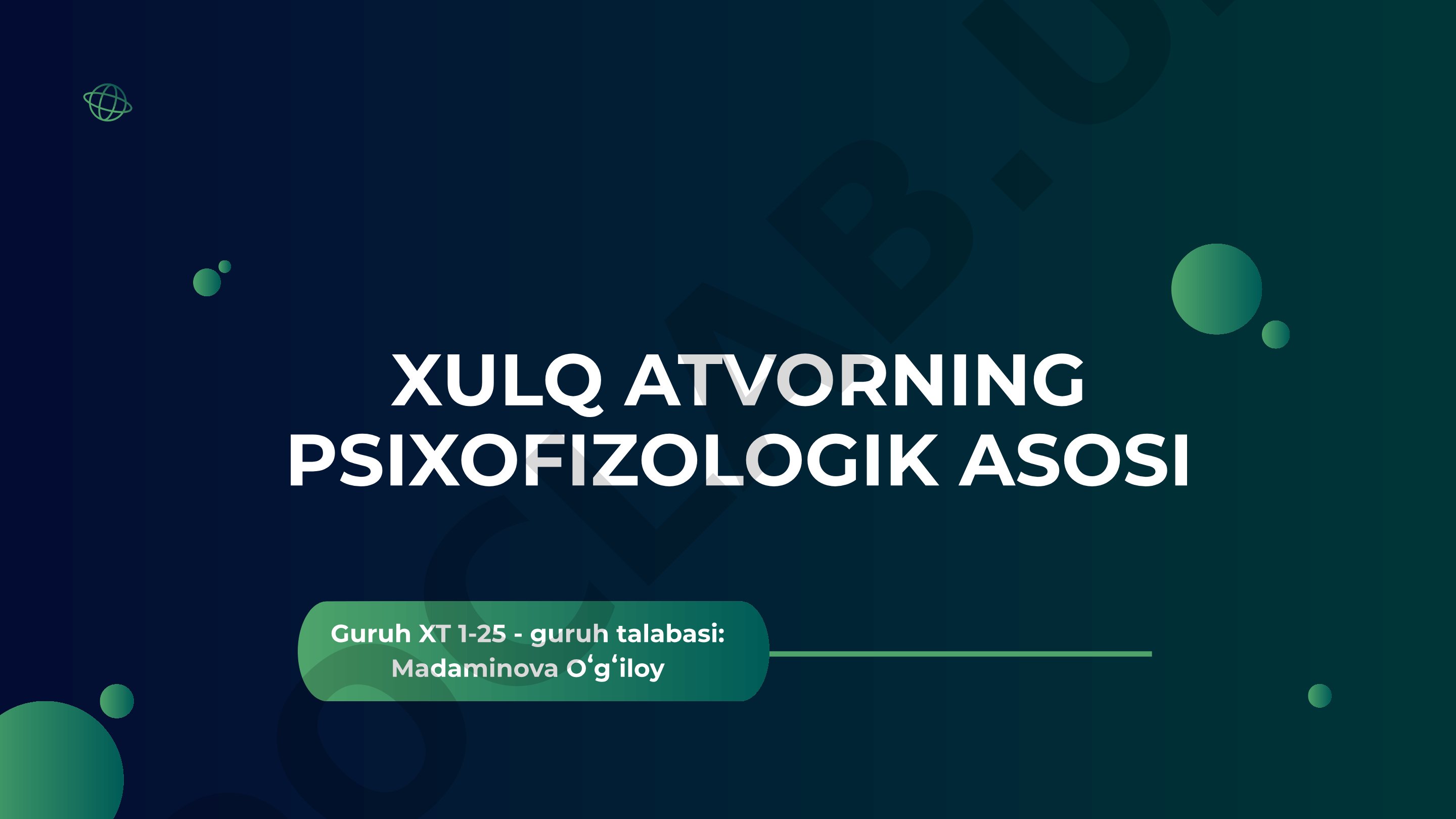 Xulq-atvorning psixofiziologik asosi