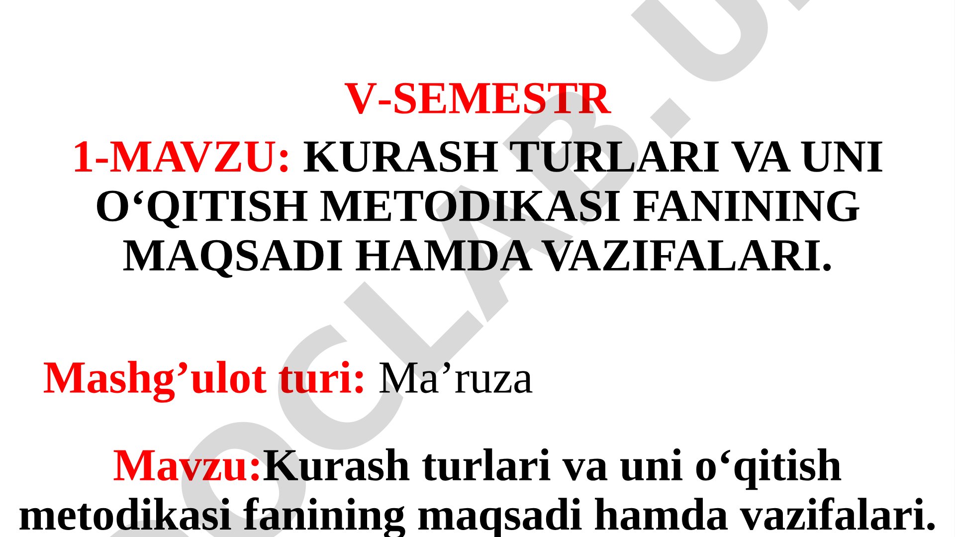 Kurash turlari va uni o‘qitish metodikasi fanining maqsadi hamda vazifalari