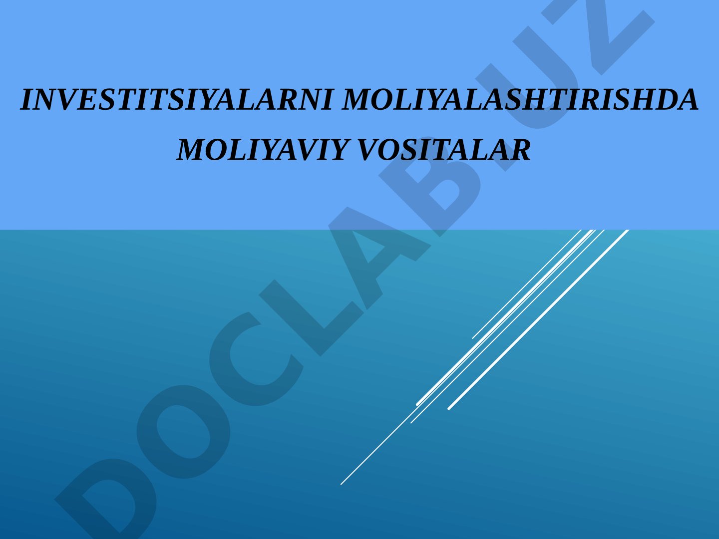 Investitsiyalarni moliyalashtirishda moliyaviy vositalar