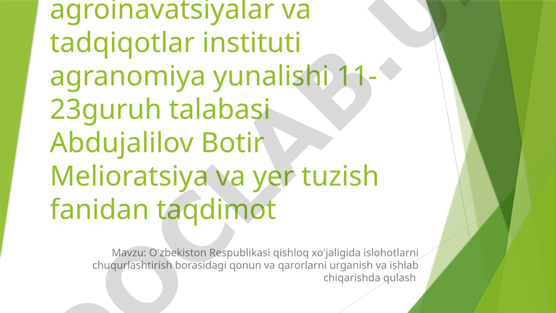 O'zbekiston Respublikasi qishloq xo'jaligida islohotlarni chuqurlashtirish borasidagi qonun va qarorlar