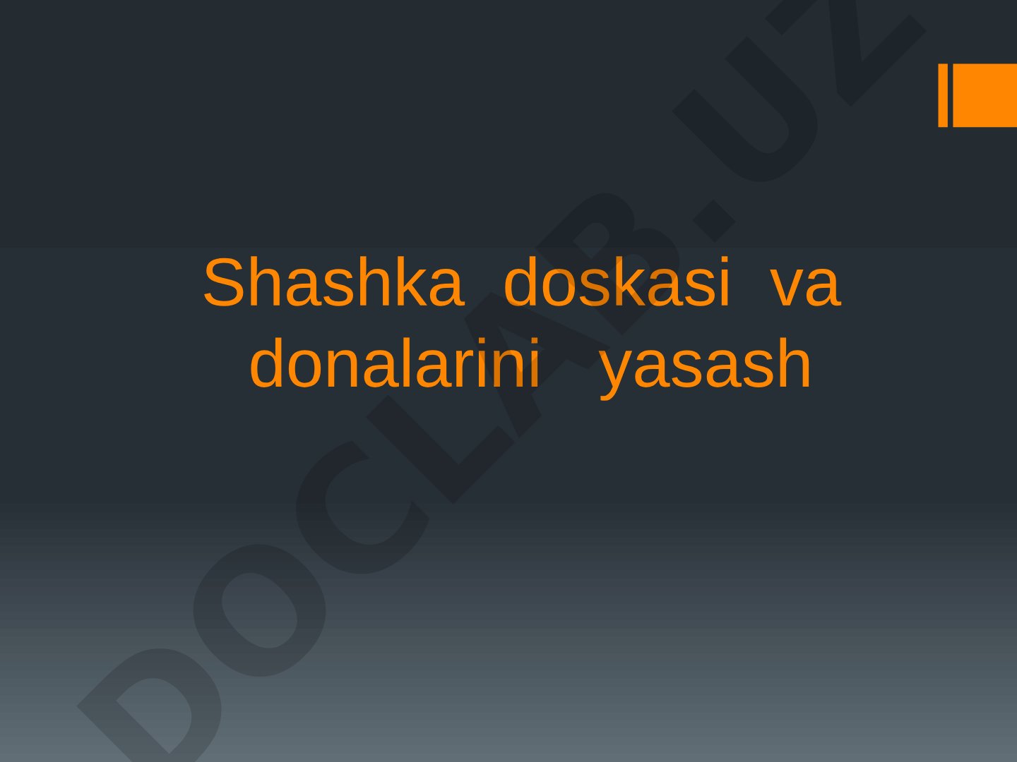 Shashka doskasi va donalarini yasash