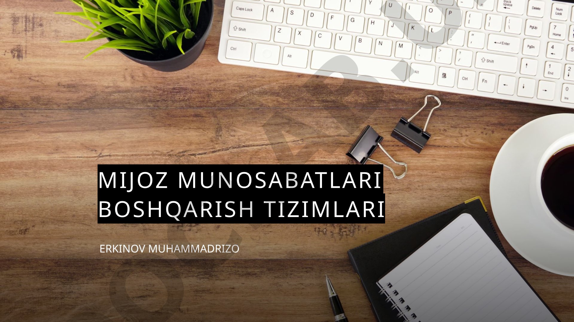 Mijoz Munosabatlari Boshqarish Tizimlari