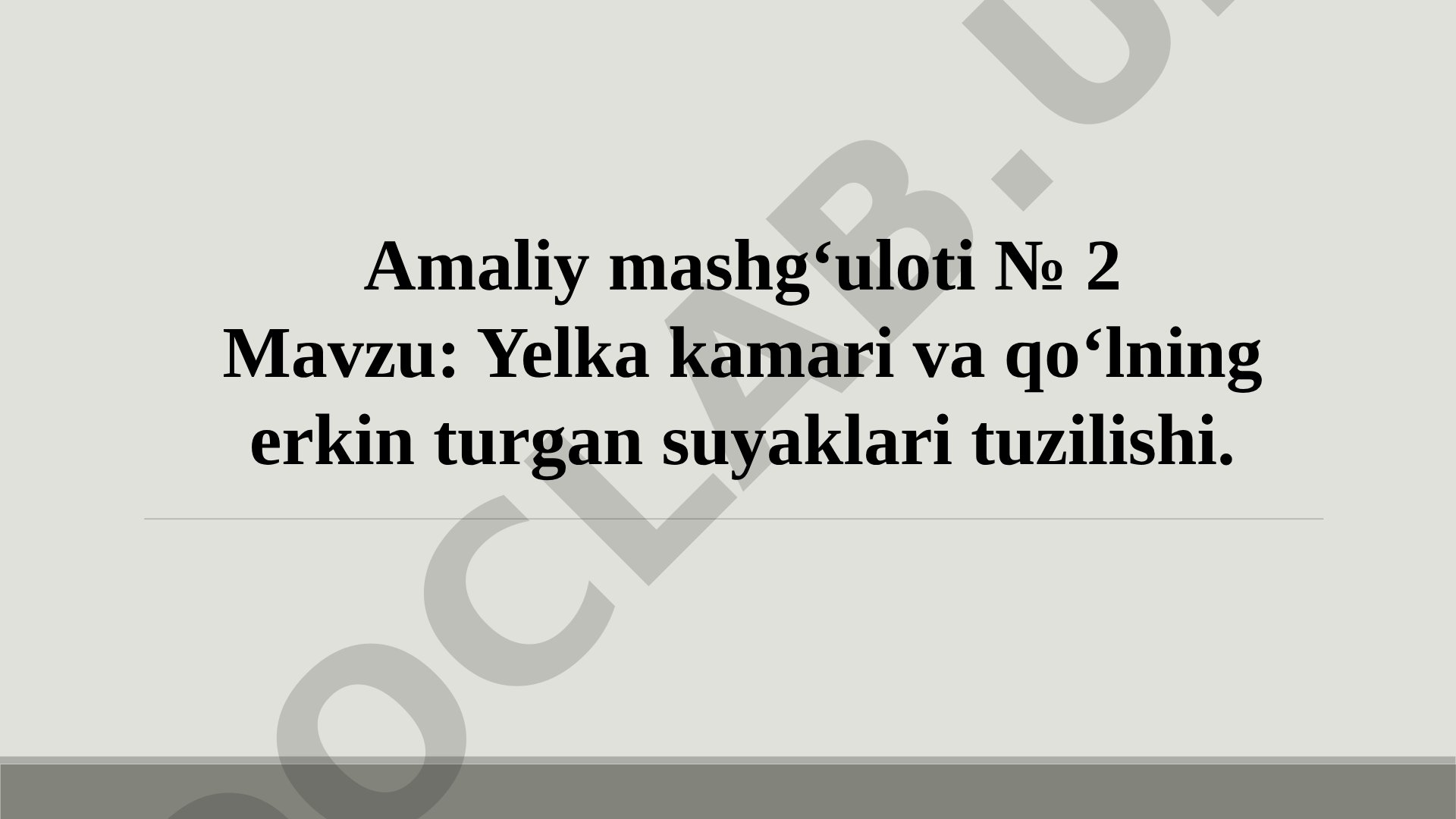 Yelka kamari va qo‘lning erkin turgan suyaklari tuzilishi