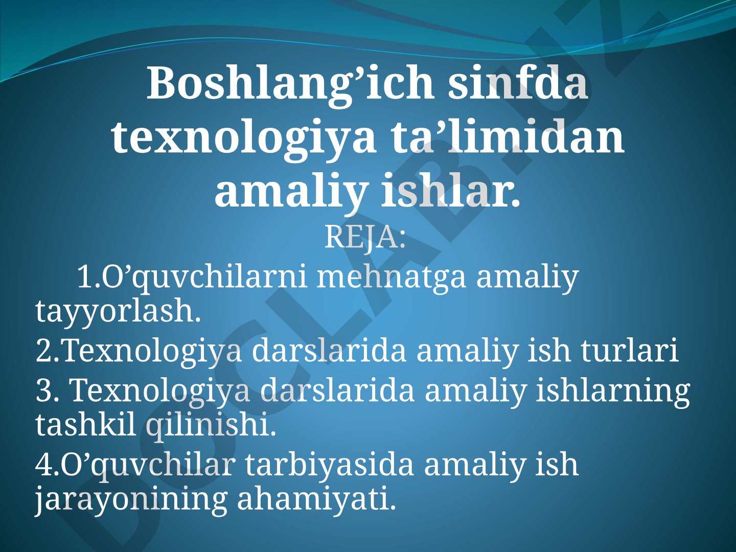 Boshlang’ich sinfda texnologiya ta’limidan amaliy ishlar