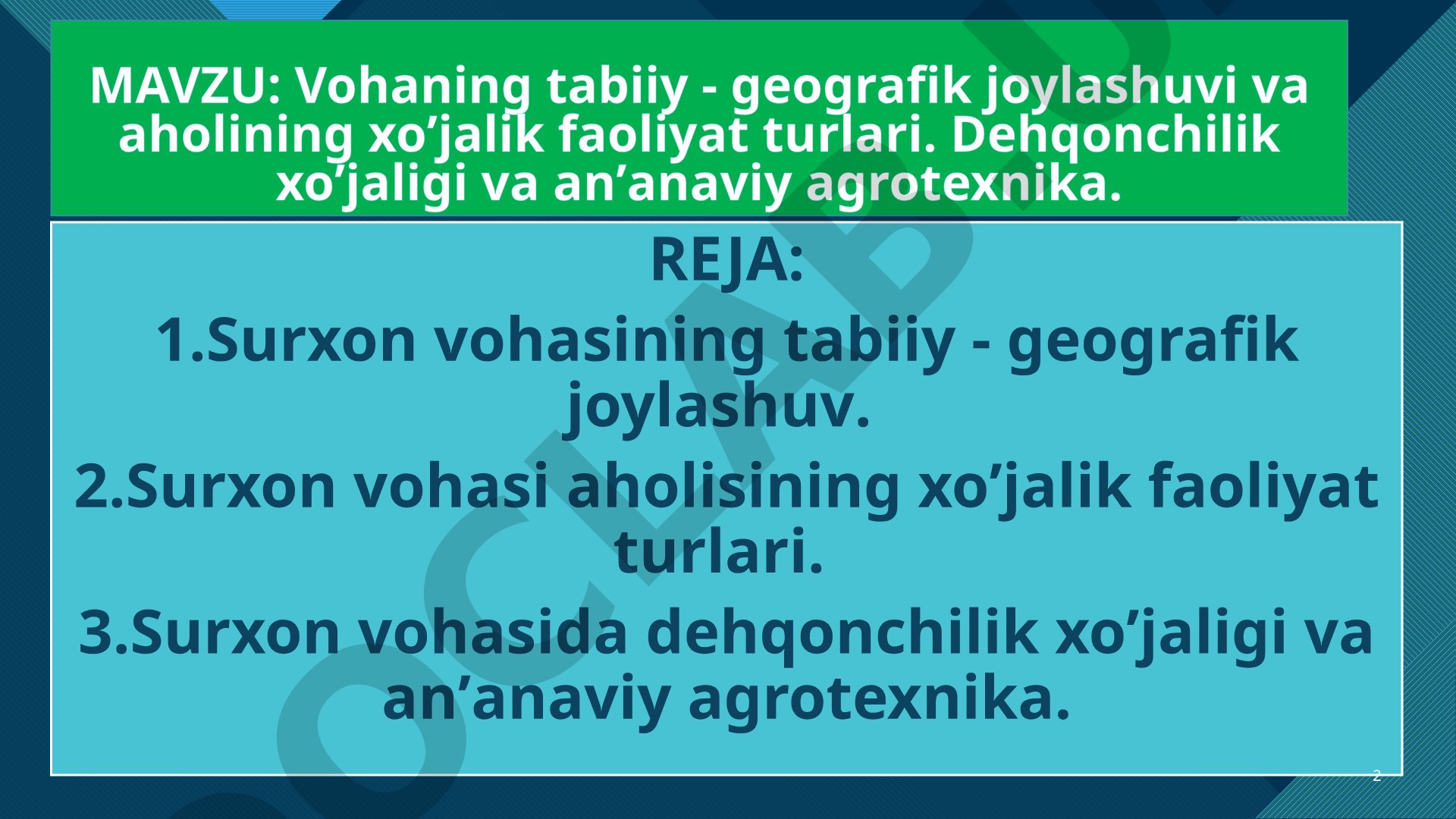 Vohaning tabiiy-geografik joylashuvi, aholining xo'jalik faoliyati, dehqonchilik va agrotexnika