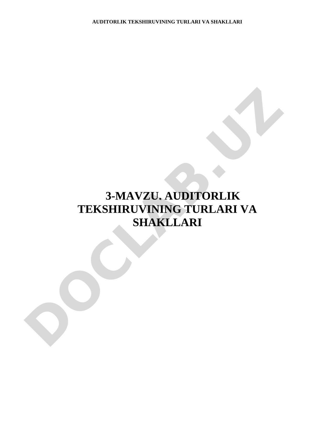 Auditorlik tekshiruvining turlari va shakllari