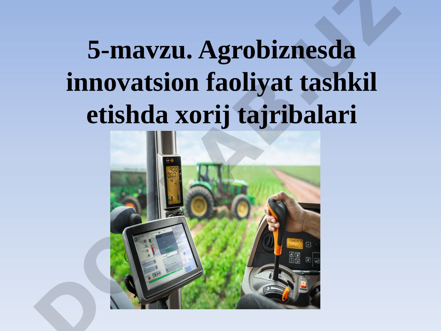 Agrobiznesda innovatsion faoliyat tashkil etishda xorij tajribalari